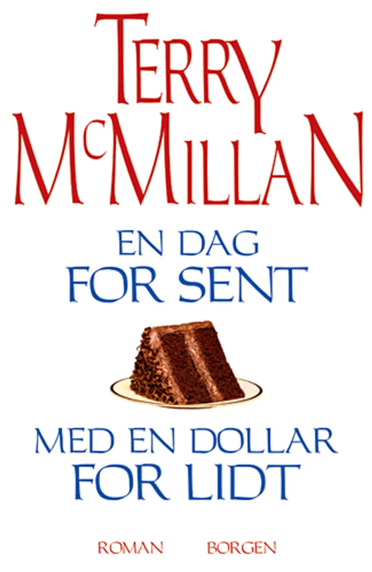 En dag for sent med en dollar for lidt af Terry McMillan