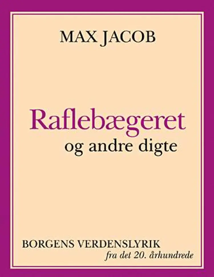 Raflebægeret og andre digte af Max Jacob