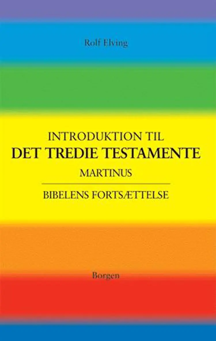 En introduktion til Det tredie testamente af Rolf Elving