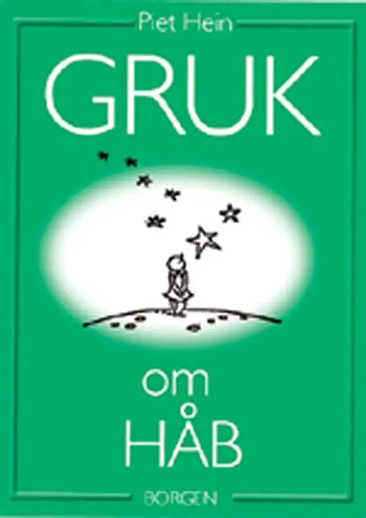 Gruk om håb af Piet Hein