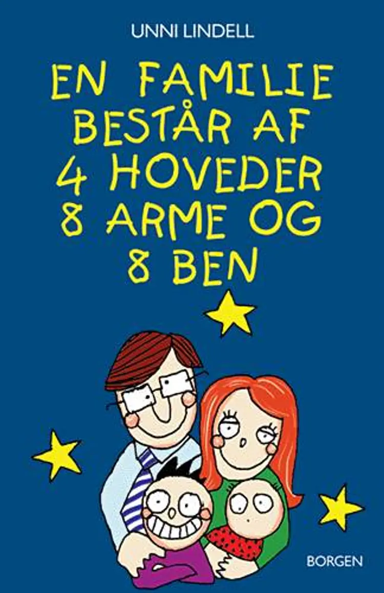 En familie består af 4 hoveder, 8 arme og 8 ben af Unni Lindell