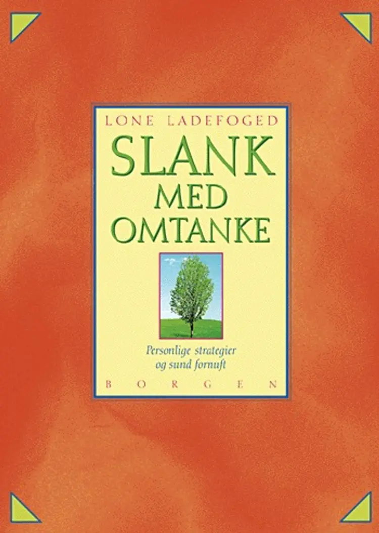 Slank med omtanke af Lone Ladefoged