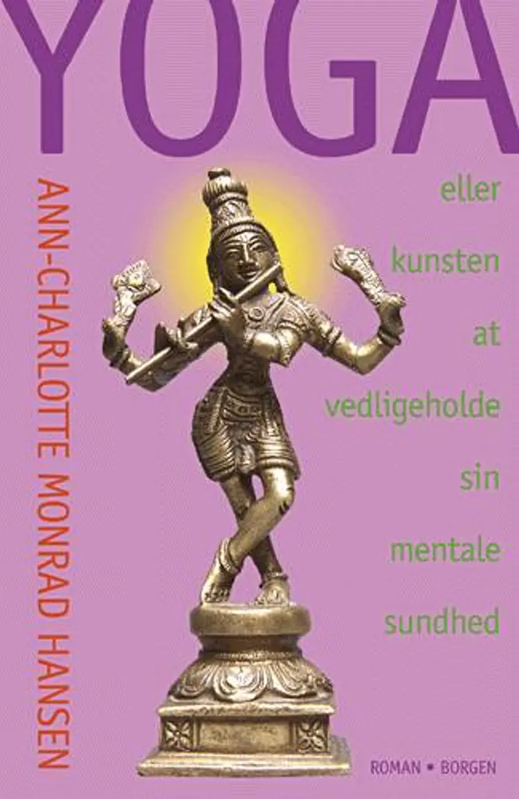 Yoga eller kunsten at vedligeholde sin mentale sundhed af Ann-Charlotte Monrad Hansen
