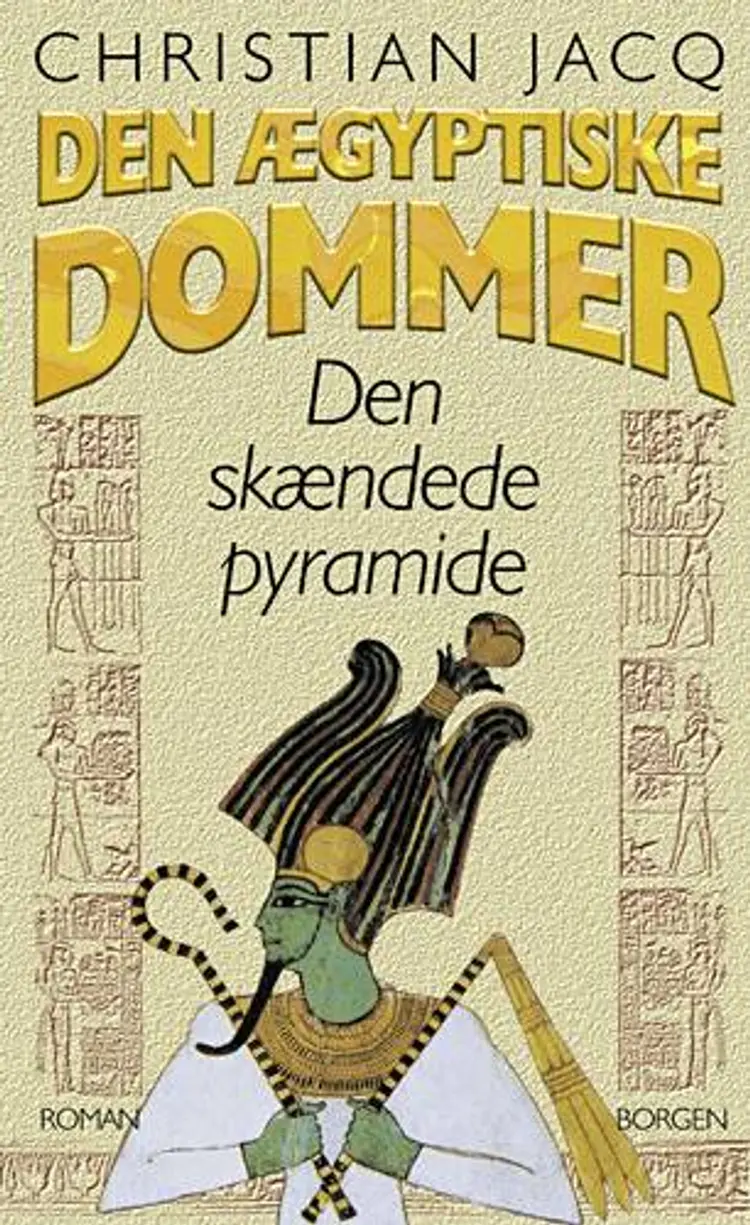 Den skændede pyramide af Christian Jacq