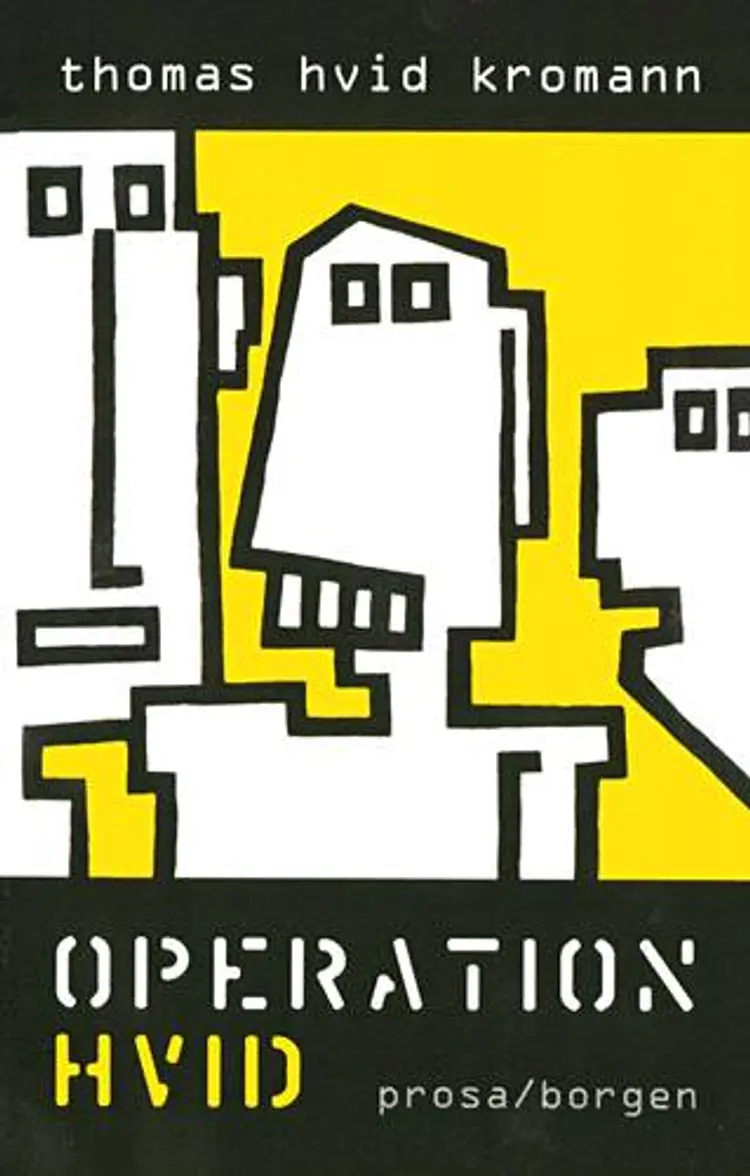 Operation Hvid af Thomas Hvid Kromann