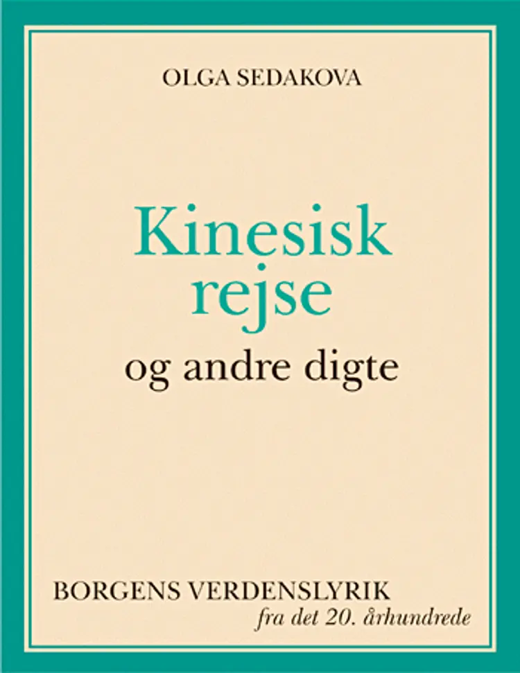 Kinesisk rejse og andre digte af Olga Sedakova