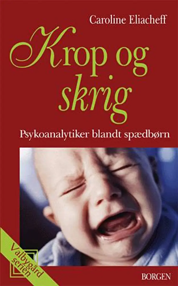 Krop og skrig af Caroline Eliacheff