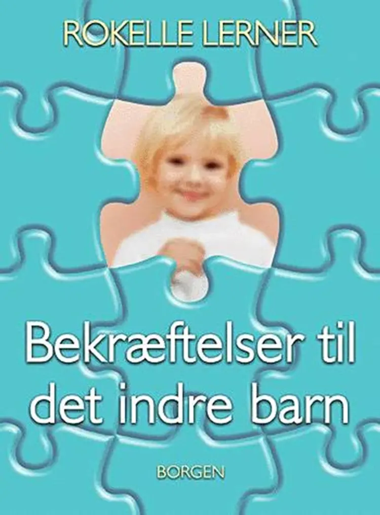 Bekræftelser til det indre barn af Rokelle Lerner