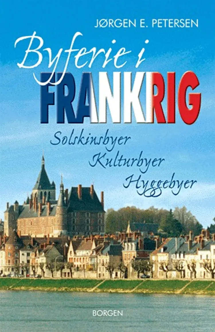 Byferie i Frankrig af Jørgen E. Petersen
