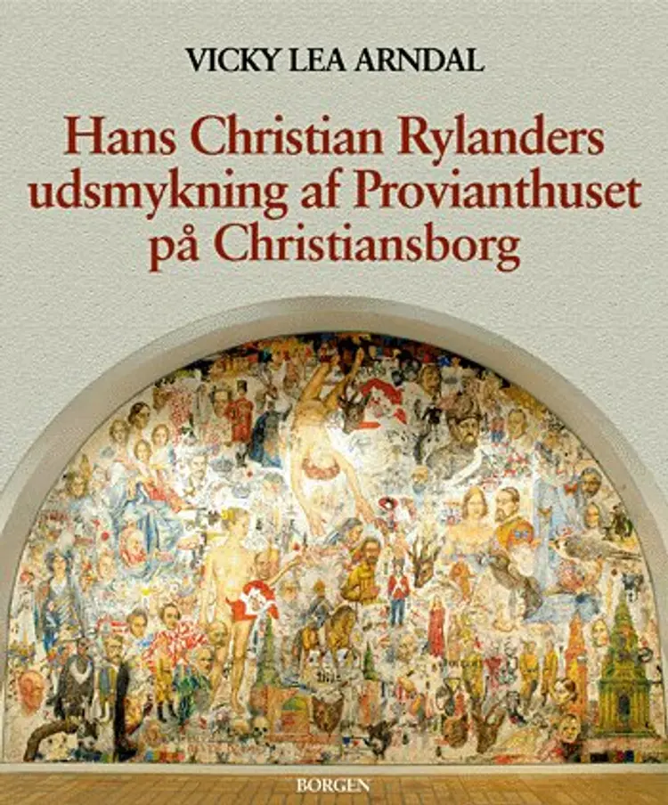 Hans Christian Rylanders udsmykning af Provianthuset på Christiansborg af Vicky Lea Arndal