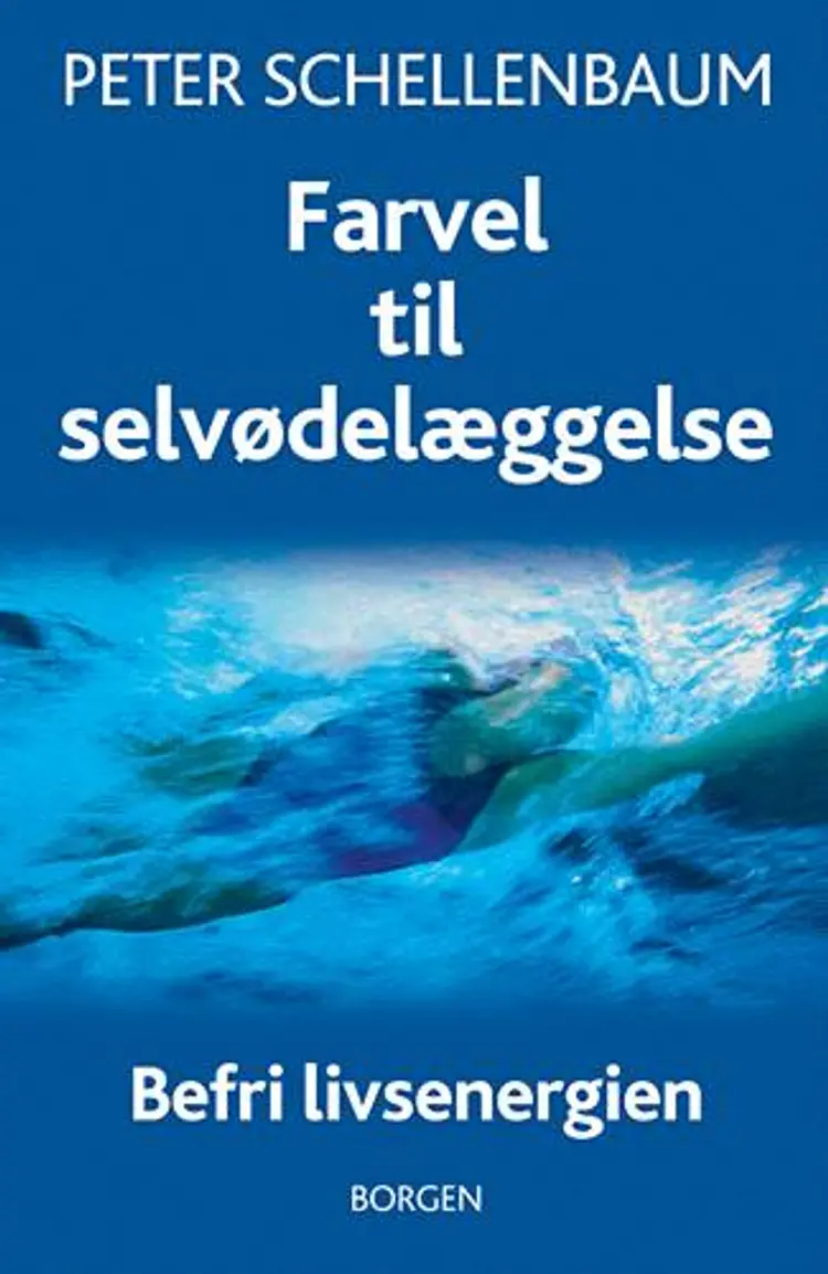 Farvel til selvødelæggelse af Peter Schellenbaum