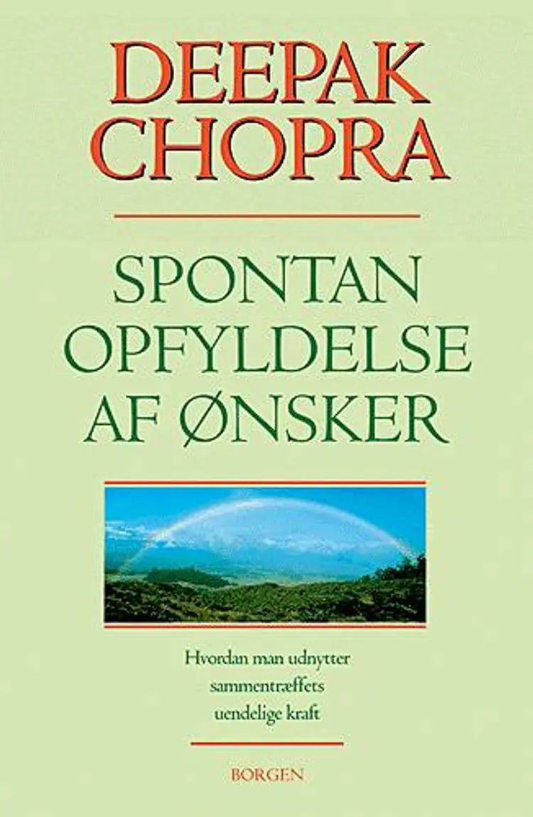 Spontan opfyldelse af ønsker af Deepak Chopra