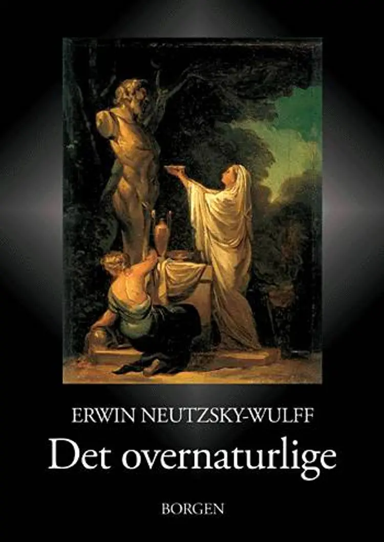 Det overnaturlige af Erwin Neutzsky-Wulff