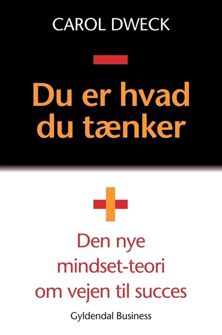 Du er hvad du tænker af Carol S. Dweck