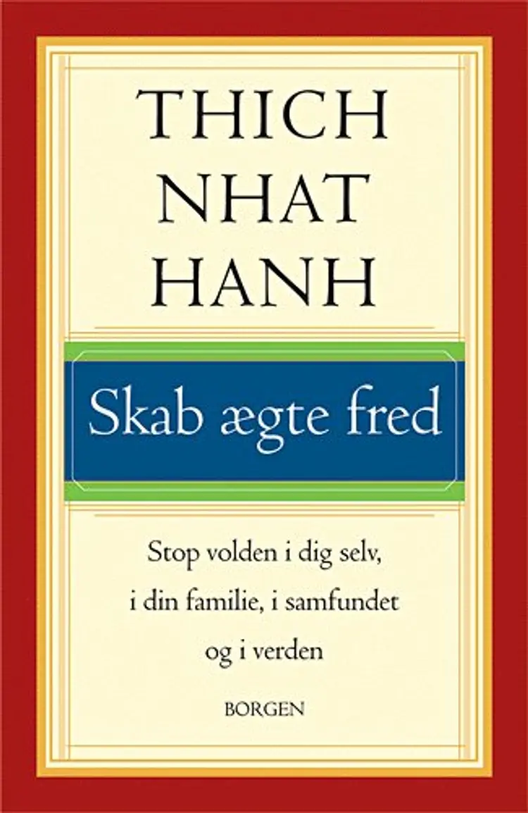 Skab ægte fred af Nhât Hanh
