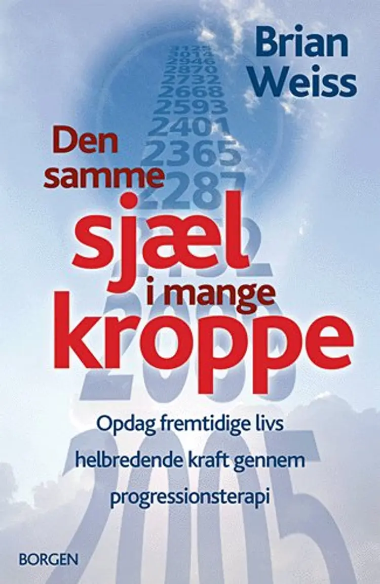 Den samme sjæl i mange kroppe af Brian L. Weiss