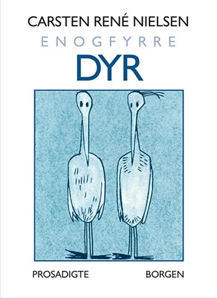 Enogfyrre dyr af Carsten René Nielsen
