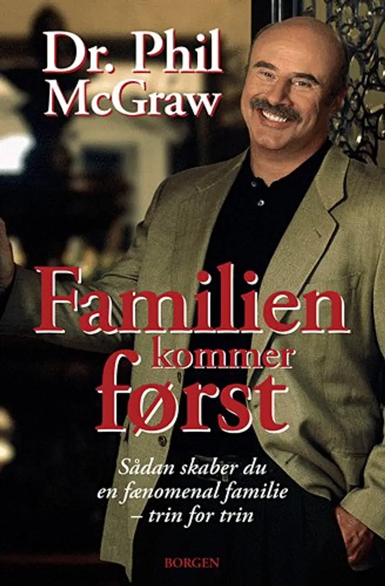 Familien kommer først af Phillip C. McGraw