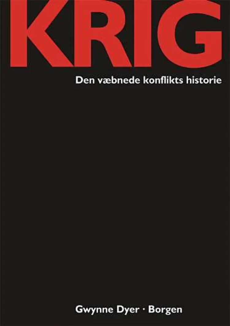 Krig af Gwynne Dyer