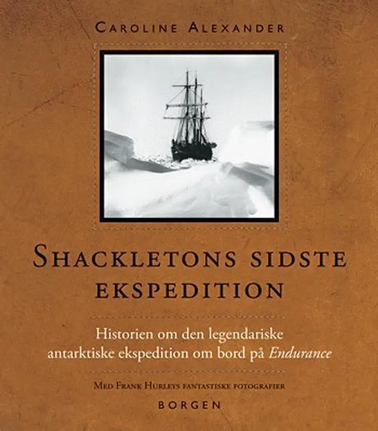 Shackletons sidste ekspedition af Caroline Alexander