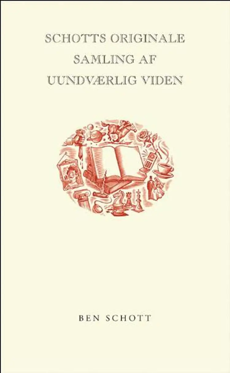 Schotts originale samling af uundværlig viden af Ben Schott