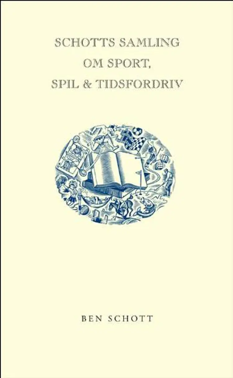 Schotts samling om sport, spil & tidsfordriv af Ben Schott