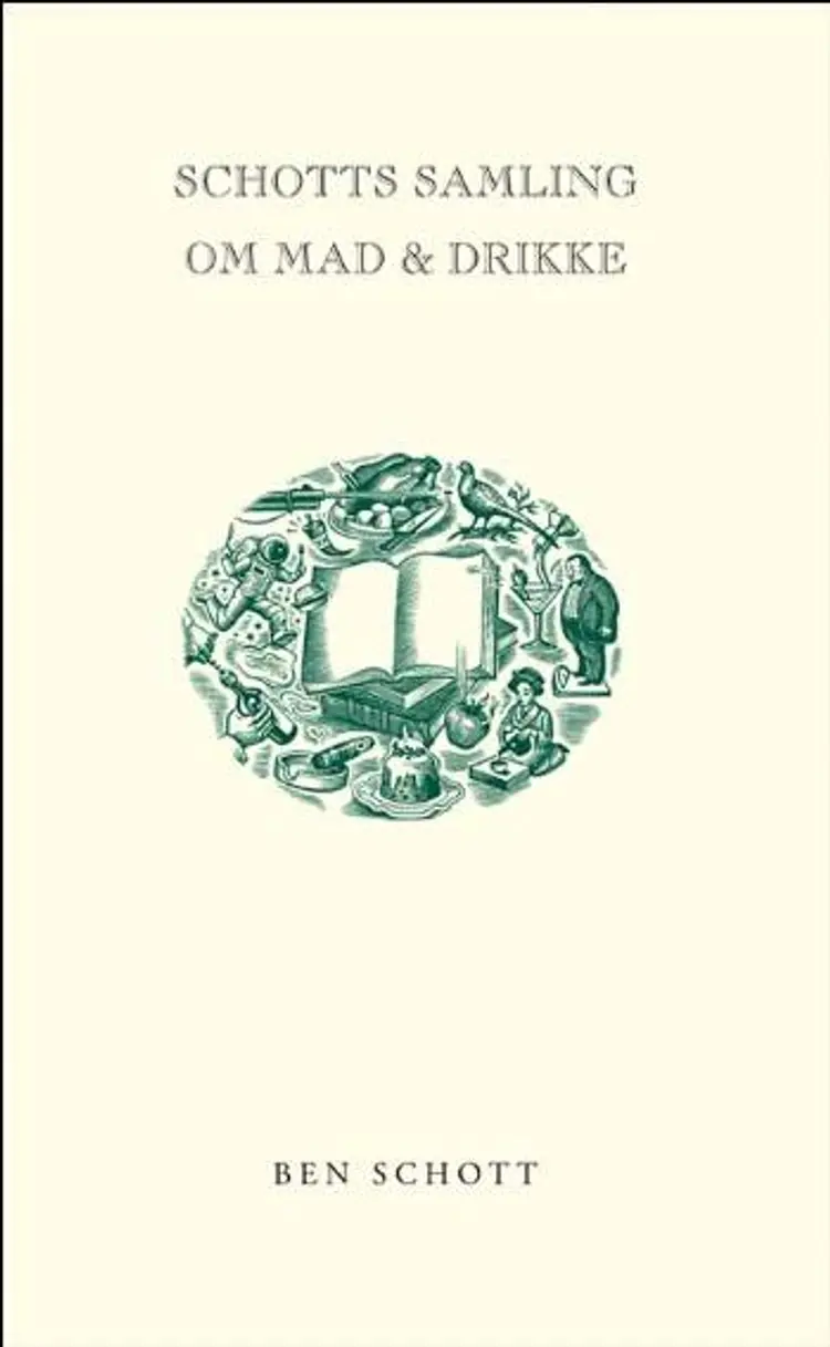 Schotts samling om mad & drikke af Ben Schott