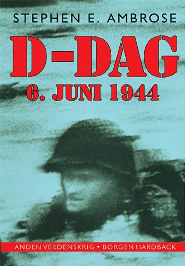 D-dag af Stephen E. Ambrose