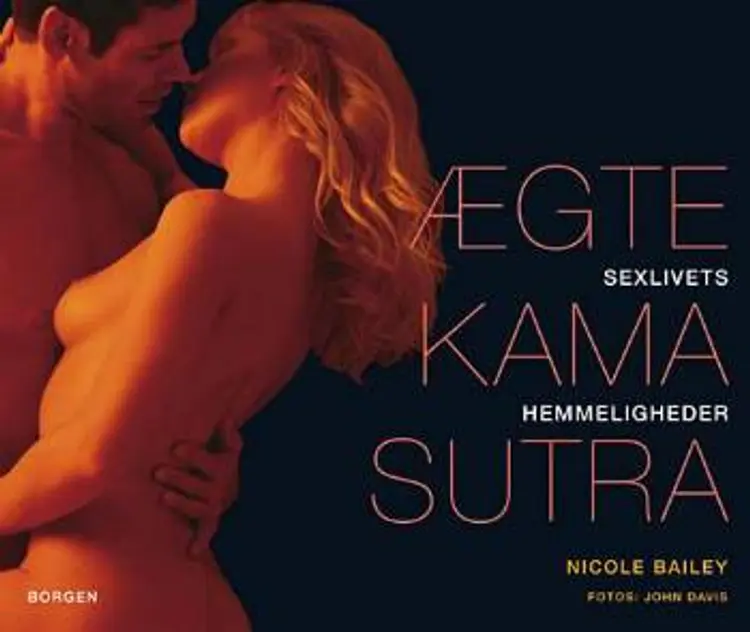 Ægte kama sutra af Nicole Bailey