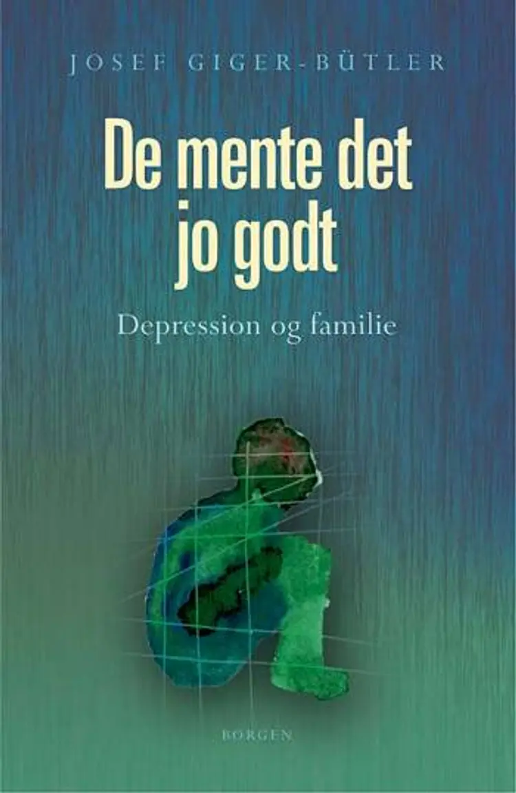 De mente det jo godt af Josef Giger-Bütler