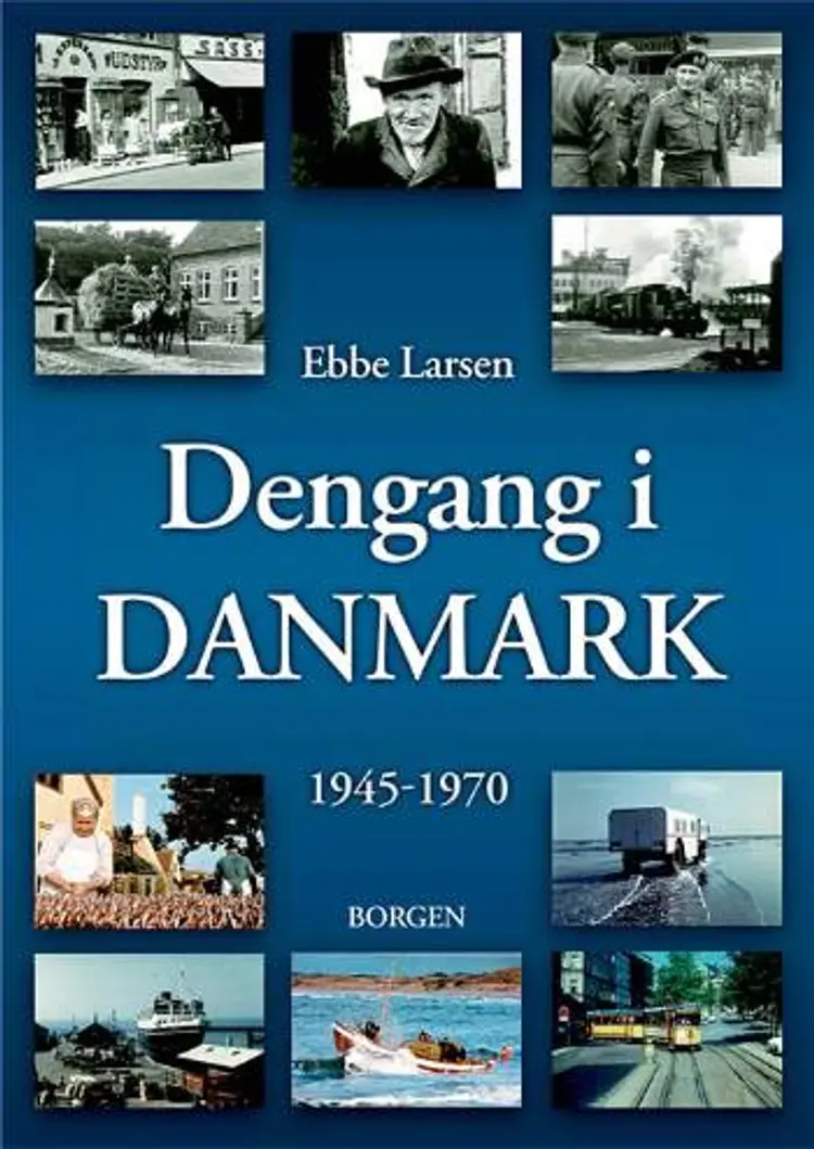 Dengang i Danmark 1945-1970 af Ebbe Larsen