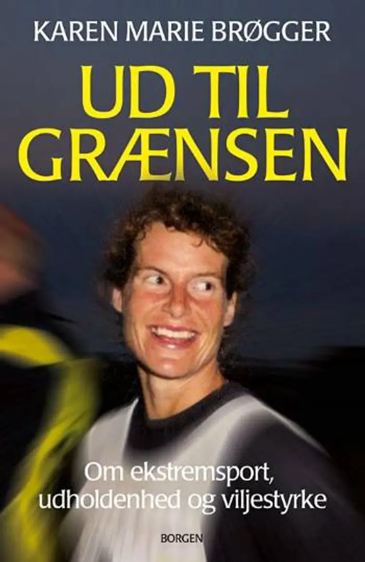 Ud til grænsen af Karen Marie Brøgger
