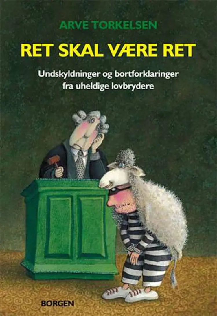 Ret skal være ret af Arve Torkelsen