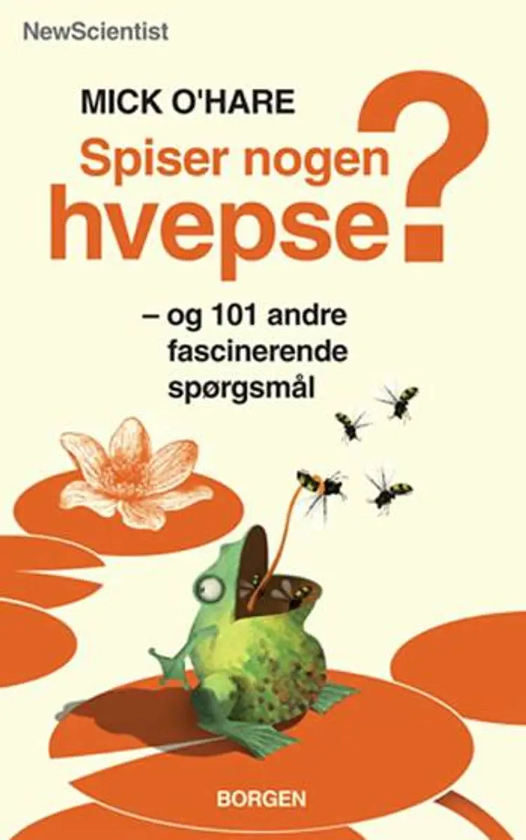Spiser nogen hvepse? og 101 andre fascinerende spørgsmål