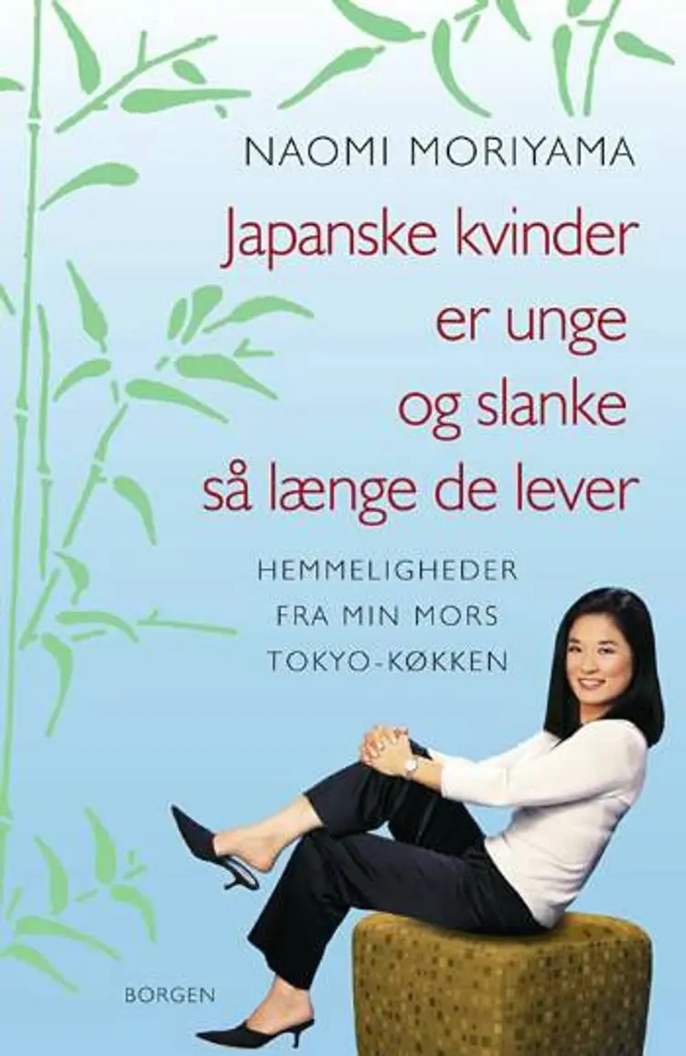 Japanske kvinder er unge og slanke så længe de lever af Naomi Moriyama