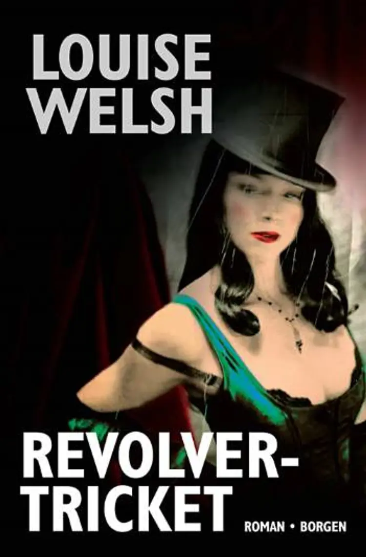 Revolvertricket af Louise Welsh