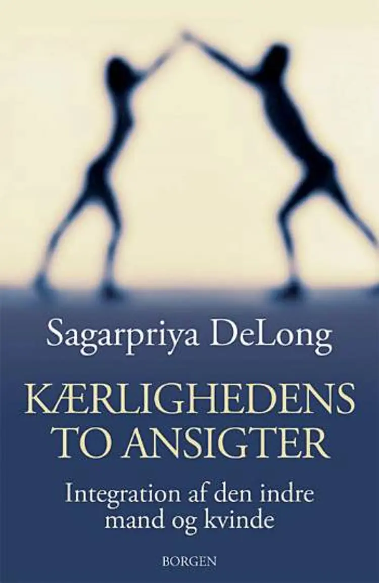 Kærlighedens to ansigter af Sagarpriya DeLong