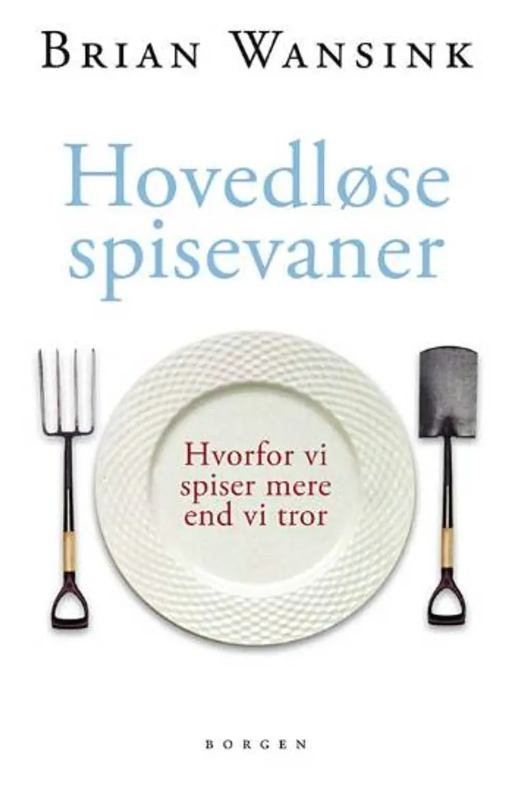 Hovedløse spisevaner af Brian Wansink