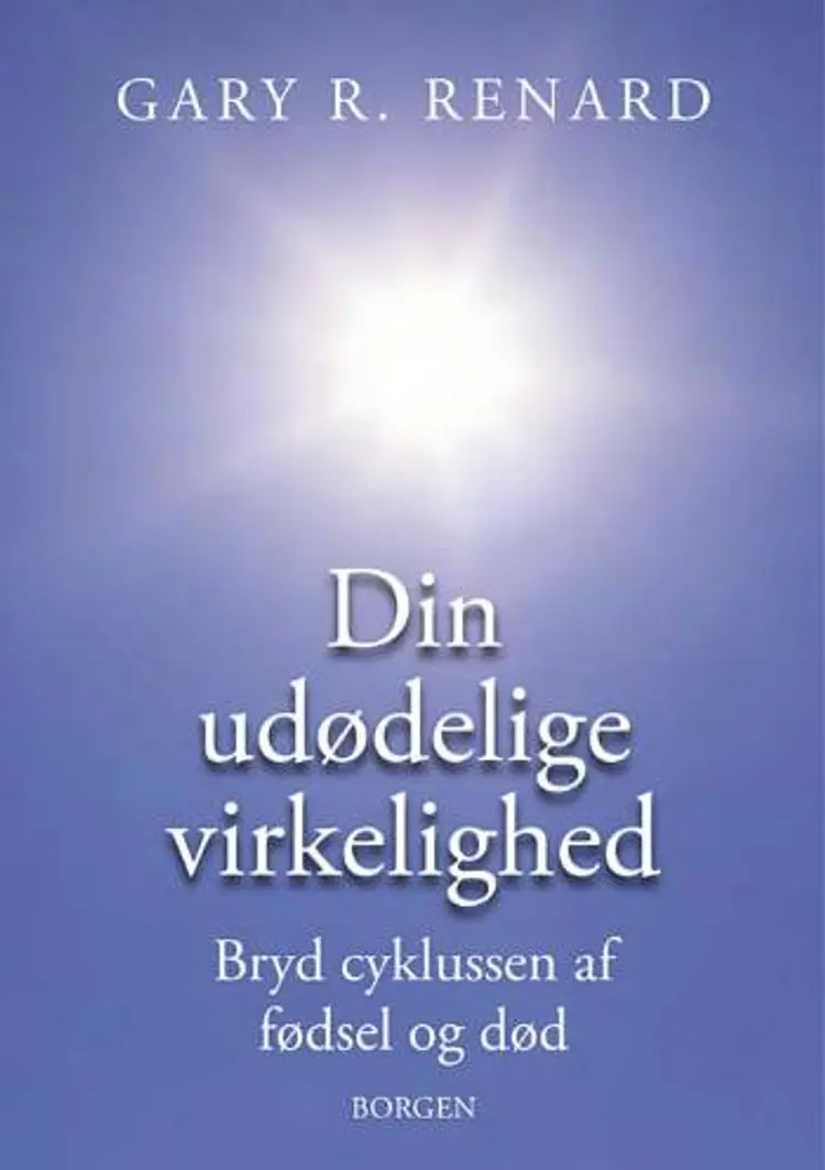 Din udødelige virkelighed af Gary R. Renard