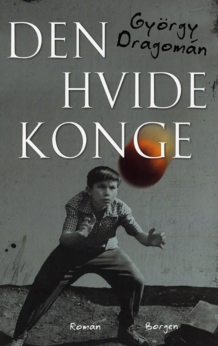 Den hvide konge af György Dragomán