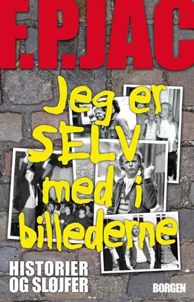 Jeg er selv med i billederne af F. P. Jac