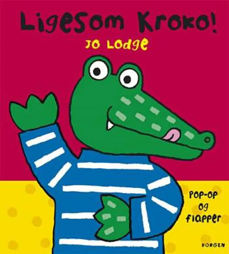Ligesom Kroko! af Jo Lodge