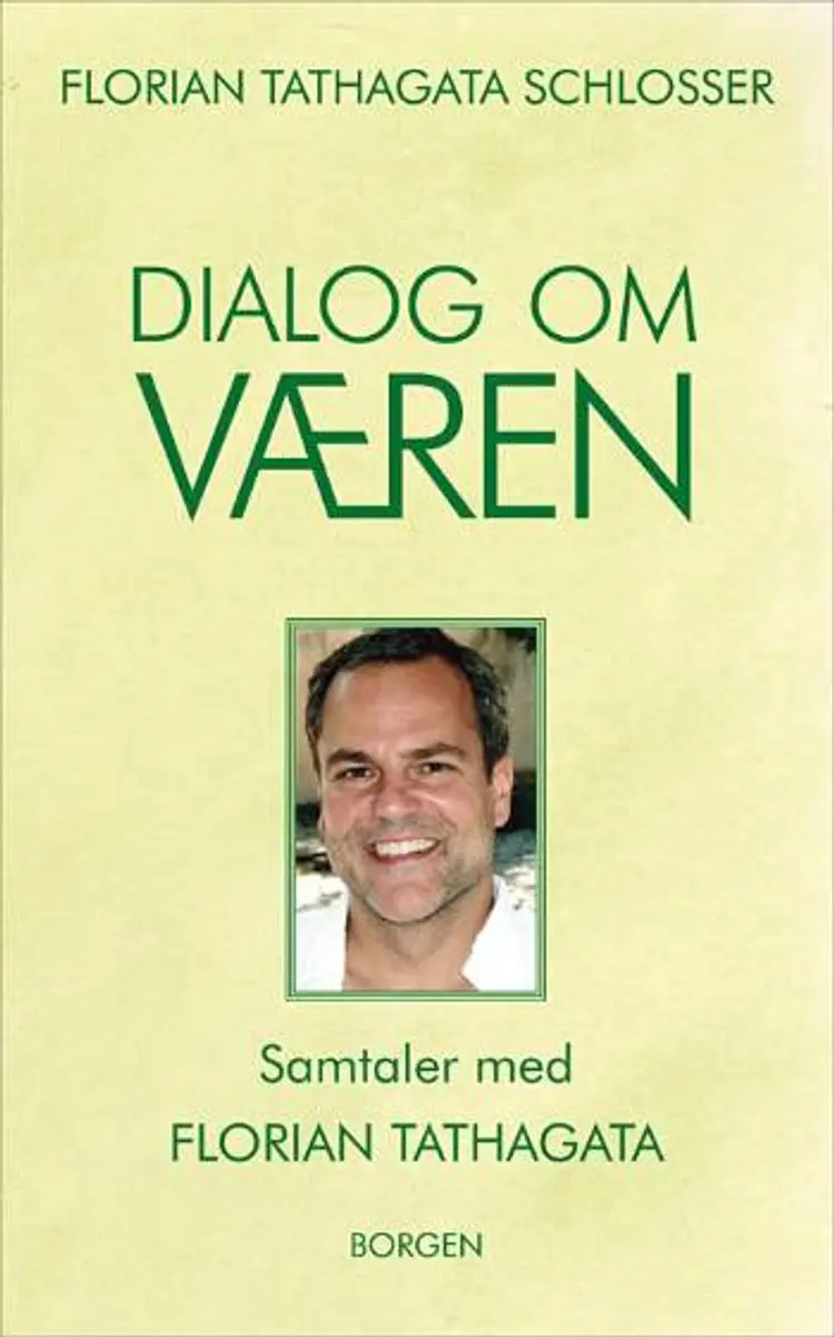 Dialog om væren af Florian Tathagata Schlosser