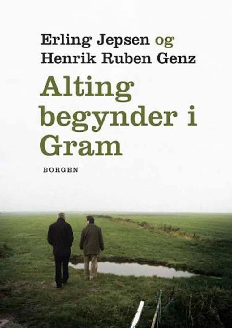 Alting begynder i Gram af Erling Jepsen