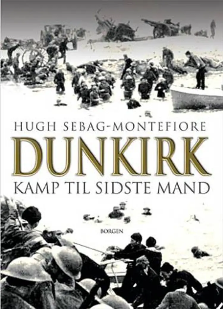 Dunkirk af Hugh Sebag-Montefiore