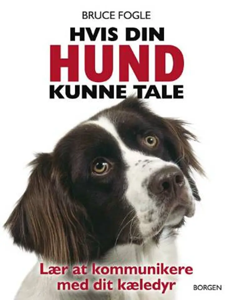 Hvis din hund kunne tale af Bruce Fogle