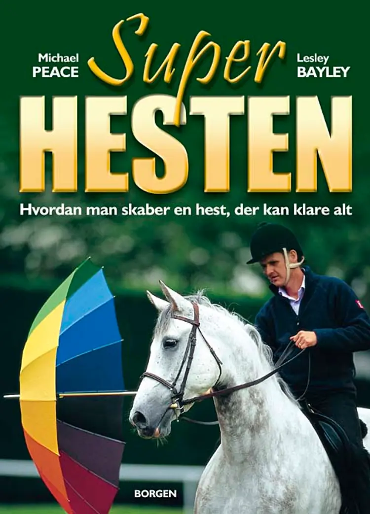 Superhesten af Michael Peace Lesley Bayley