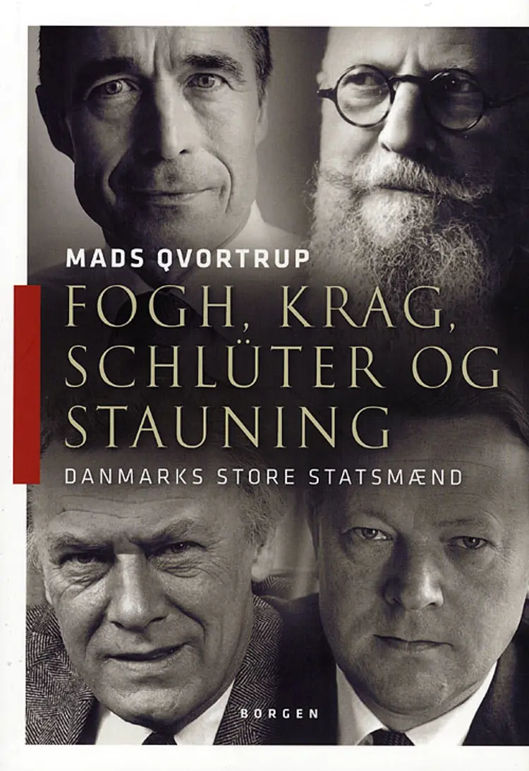 Fogh, Krag, Schlüter og Stauning af Mads Qvortrup