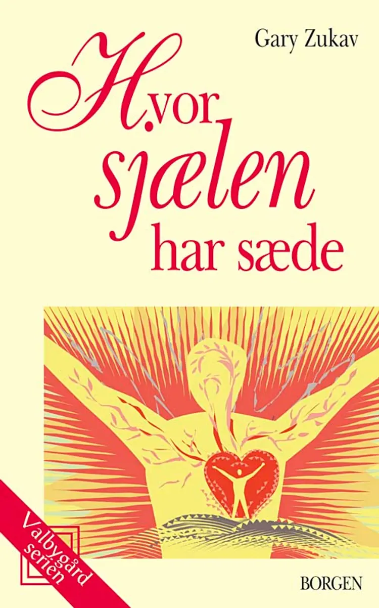 Hvor sjælen har sæde af Gary Zukav