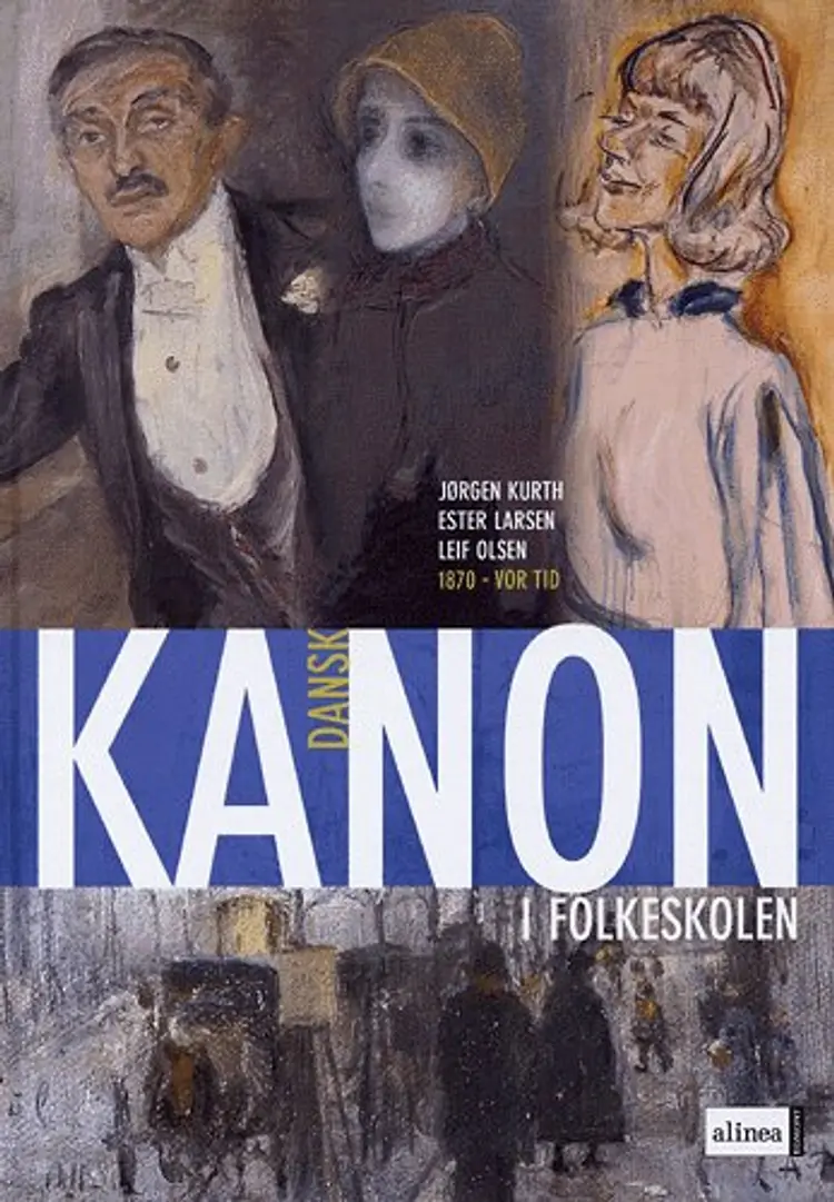 Kanon i folkeskolen - dansk 2 af Leif Olsen